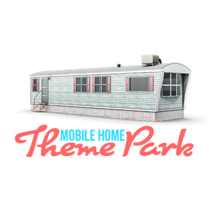 Mobile Home Theme Park